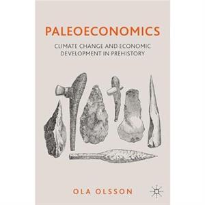 Paleoeconomics by Ola Olsson