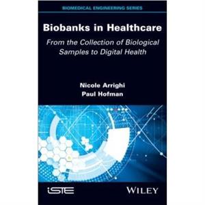 Biobanks in Healthcare by Hofman & Paul Cote dAzur University & France