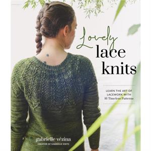 Lovely Lace Knits by Gabrielle Vezina