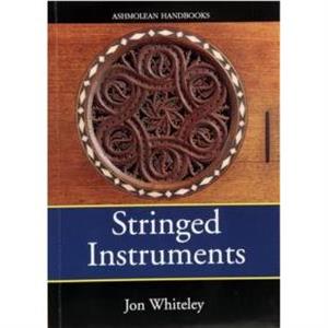 Stringed Instruments by Jon Whiteley