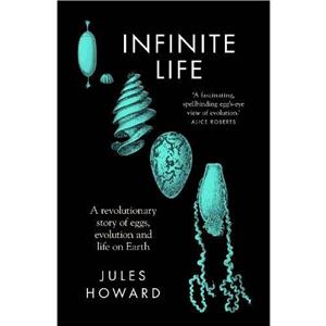 Infinite Life by Jules Howard