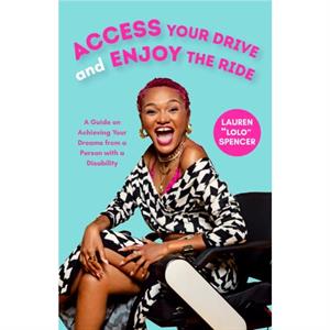 Access Your Drive and Enjoy the Ride by Lauren Spencer