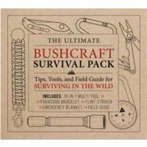 The Ultimate Bushcraft Survival Pack by Editors of Chartwell Books