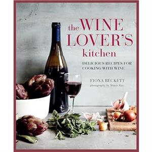 The Wine Lovers Kitchen by Fiona Beckett