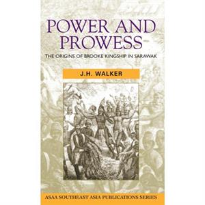 Power and Prowess by JH Walker