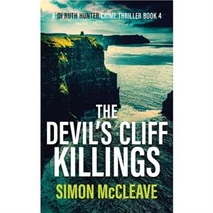 The Devils Cliff Killings by Simon McCleave