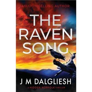 The Raven Song by J. M. Dalgliesh