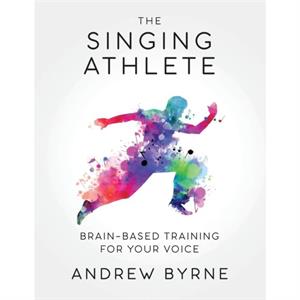 The Singing Athlete by Andrew Byrne