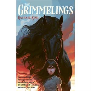 The Grimmelings by Rachael King