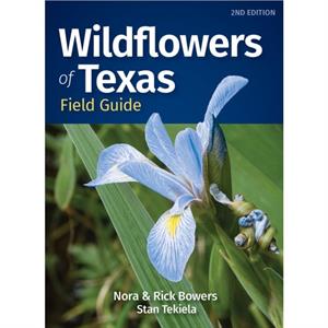 Wildflowers of Texas Field Guide by Stan Tekiela