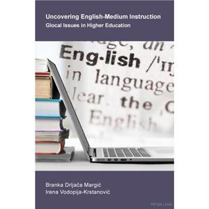 Uncovering EnglishMedium Instruction by Irena VodopijaKrstanovic