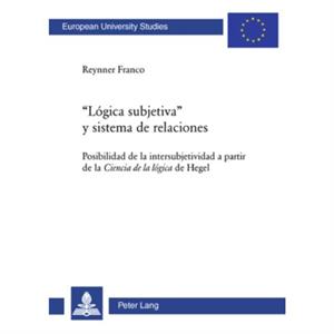 Logica Subjetiva Y Sistema de Relaciones by Reynner Franco