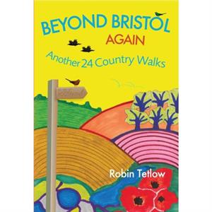 Beyond Bristol Again by Robin Tetlow