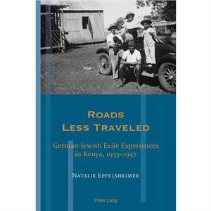 Roads Less Traveled by Natalie Eppelsheimer