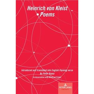 Heinrich von Kleist Poems by Peter Raina