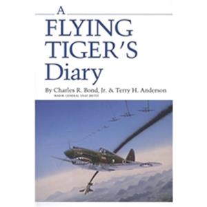 Flying Tigers Diary by Chail Bond