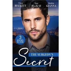 The Surgeons Secret by Tina Beckett