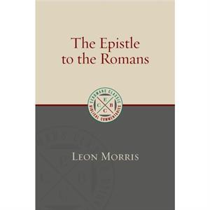 Epistle to the Romans by Leon Morris