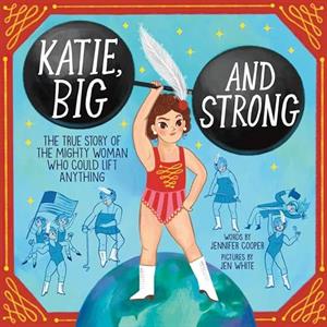 Katie Big and Strong by Jennifer Cooper