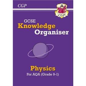 GCSE Physics AQA Knowledge Organiser by CGP Books