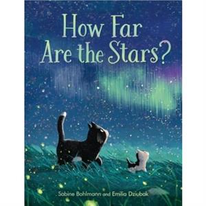 How Far Are the Stars by Sabine Bohlmann