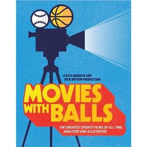 Movies with Balls by Rick Bryson