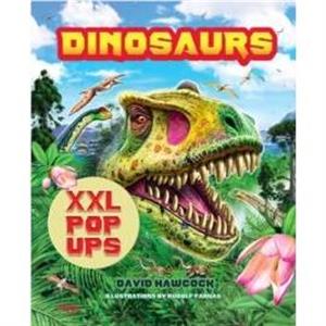 Dinosaurs XXL popups by David Hawcock