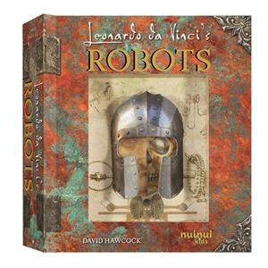 Leonardo da Vincis Robots by David Hawcock