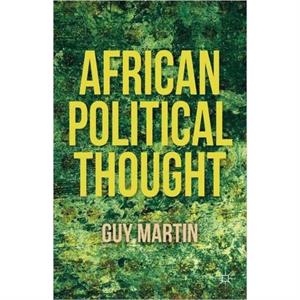 African Political Thought by G. Martin