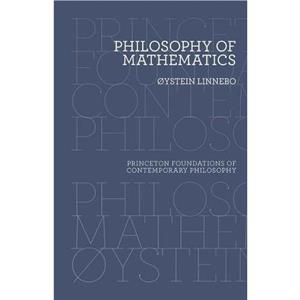 Philosophy of Mathematics by ystein Linnebo