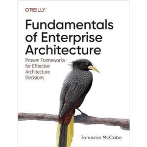 Fundamentals of Enterprise Architecture by Tanu McCabe