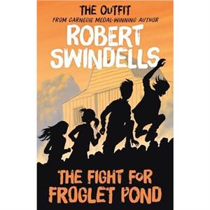 The Fight for Froglet Pond by Robert Swindells