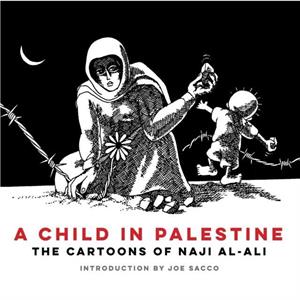 A Child in Palestine by Naji alAli