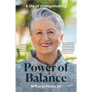 Power of Balance by Kerryn Phelps