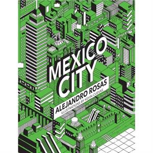 Mexico City by Alejandro Rosas