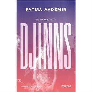 Djinns by Fatma Aydemir