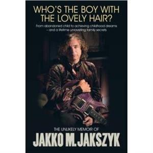 Whos The Boy With The Lovely Hair by Jakko M. Jakszyk