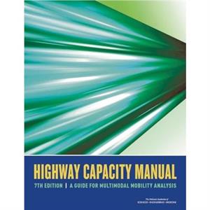 Highway Capacity Manual 7th Edition by Transportation Research Board