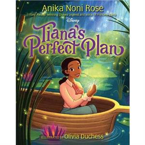 Tianas Perfect Plan by Anika Noni Rose