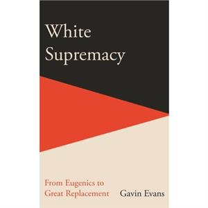 White Supremacy by Gavin Evans