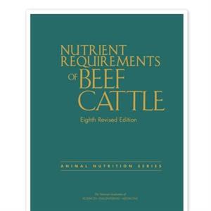 Nutrient Requirements of Beef Cattle by Committee on Nutrient Requirements of Beef Cattle