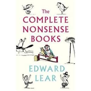 The Complete Nonsense Books by Edward Lear