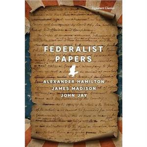 The Federalist Papers by John Jay