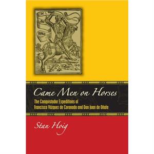 Came Men on Horses by Stan Hoig