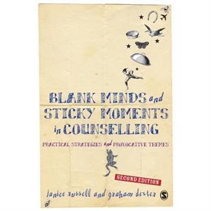 Blank Minds and Sticky Moments in Counselling by Janice Dexter