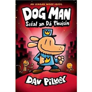 Dog Man Sceal an Da Puisin by Dav Pilkey