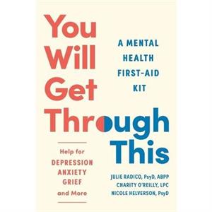 You Will Get Through This by Julie Radico