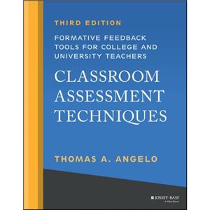 Classroom Assessment Techniques by Todd D. Zakrajsek