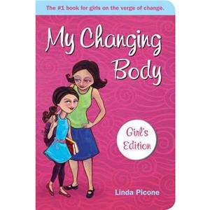 My Changing Body by Linda Picone