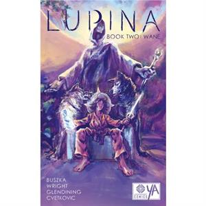 Lupina Book Two Wane by James Wright